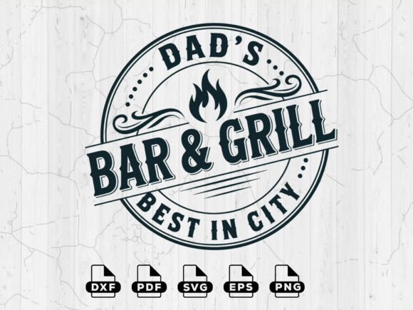 Download BBQ SVG, Dad's Bar and Grill Cut Files - Files Collection