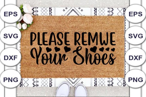 Download Doormat SVG Design, Please Remwe Your - Premium Resources
